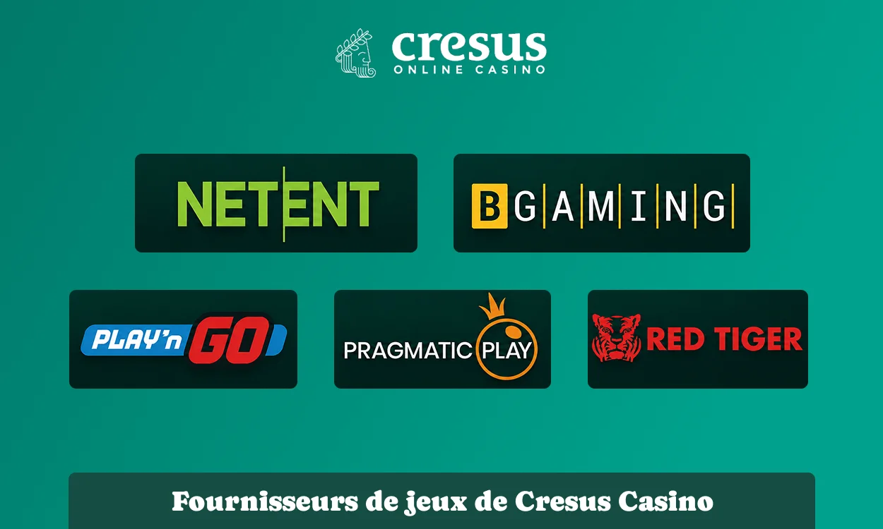 Fournisseurs de jeux du Casino Cresus